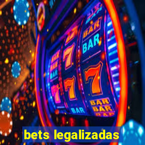 bets legalizadas